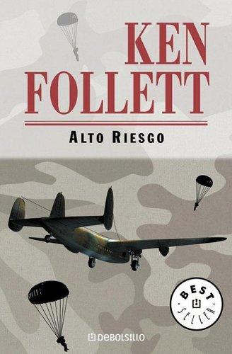 Ken Follett: Alto Riesgo (Paperback, Spanish language, Debolsillo)