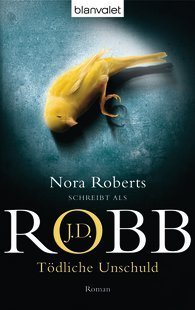 Nora Roberts, J. D. Robb: Tödliche Unschuld (Paperback, deutsch language, Blanvalet)