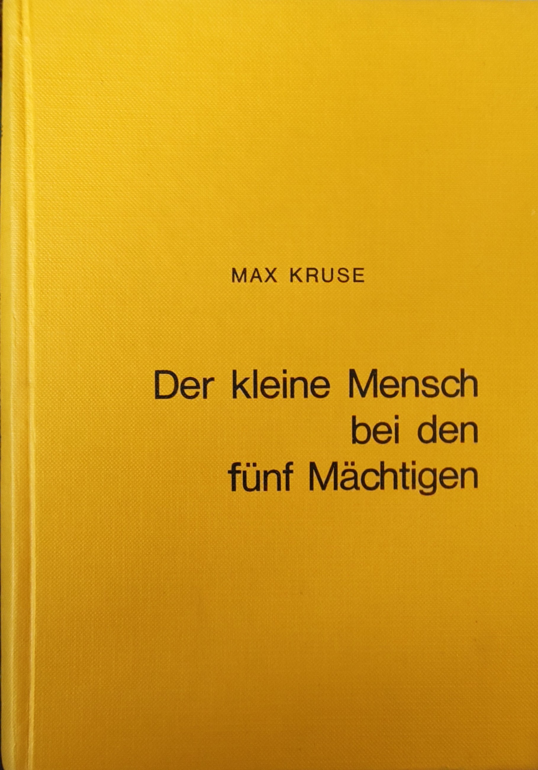 Max Kruse: Der kleine Mensch bei den fünf Mächtigen (Hardcover)