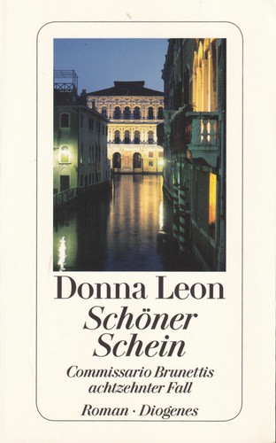 Donna Leon, David Colacci: Schöner Schein (German language, 2011, Diogenes)