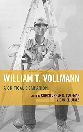 Heather Corcoran, John K. Cox, Christopher K. Coffman, Georg Bauer: William T. Vollmann (Hardcover, University of Delaware Press)