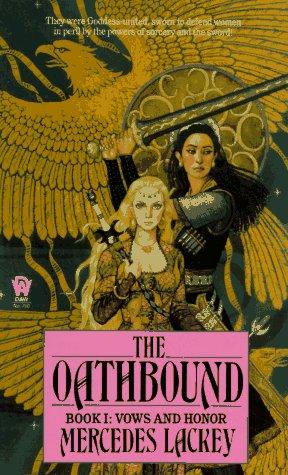 Mercedes Lackey: The Oathbound (Vows and Honor #1) (Paperback, DAW)