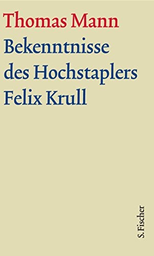 Thomas Mann: Bekenntnisse des Hochstaplers Felix Krull (Hardcover, German language, FISCHER, S.)