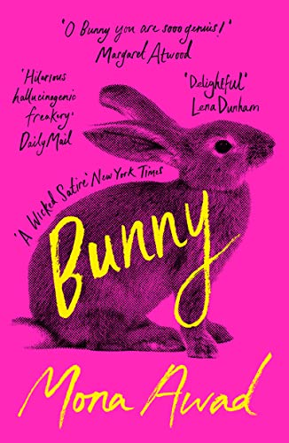 Mona Awad (duplicate): Bunny (Paperback, 2020, Head of Zeus)