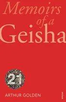 Arthur Golden, Arthur Golden, Arthur Golden: Memoirs Of A Geisha (2008)