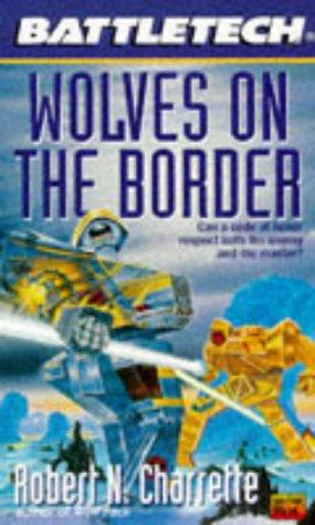 Robert N. Charrette: Wolves on the Border (Roc)