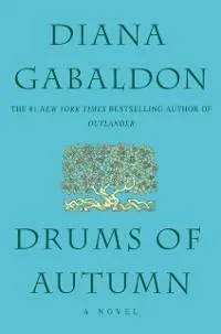 Diana Gabaldon: Drums of Autumn (2004)