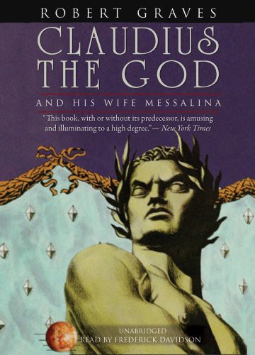Robert Graves, Frederick Davidson: Claudius the God (AudiobookFormat, Blackstone Audio, Inc., Blackstone Audiobooks)