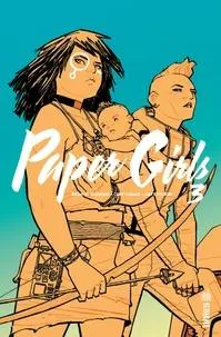 Brian K Vaughan, Cliff Chiang: Paper Girls Tome 3