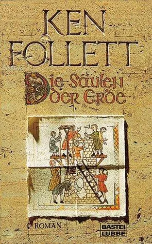 Ken Follett: Die Säulen der Erde (German language, 2000, Bastei Lübbe)