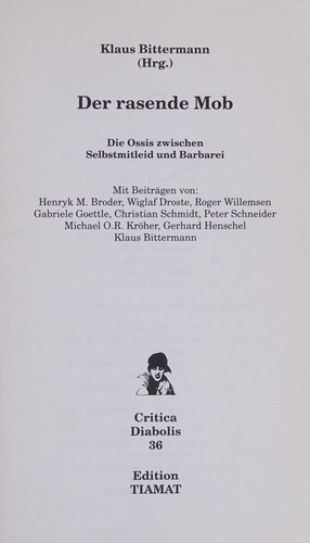 Henryk M. Broder, Klaus Bittermann: Der Rasende Mob (German language, 1993, Edition Tiamat)