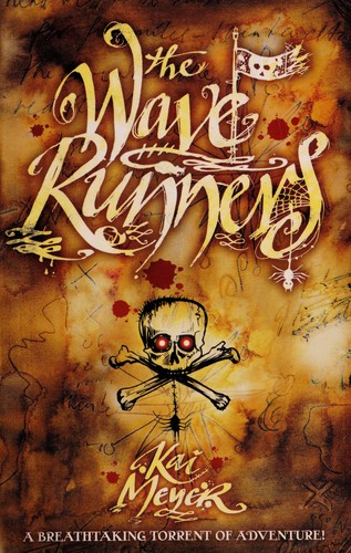 Kai Meyer: The wave runners (2007, Egmont)
