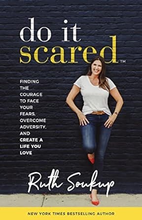 Ruth Soukup: Do It Scared (2019, Zondervan)