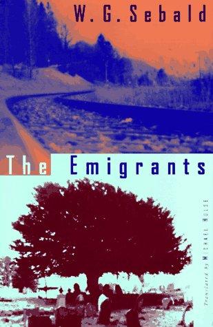 W.G. Sebald: The emigrants (1996, New Directions)