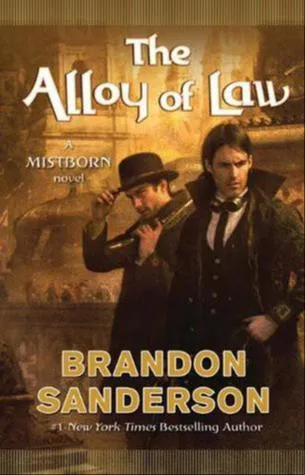 Brandon Sanderson, Rafael Martín Trechera: The Alloy of Law (2011)