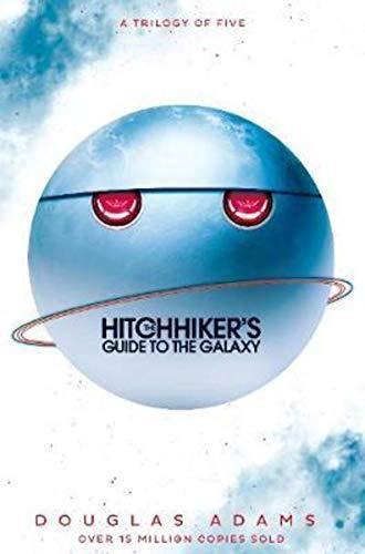 Douglas Adams: The hitch hiker's guide to the galaxy : a trilogy in five parts (2017)