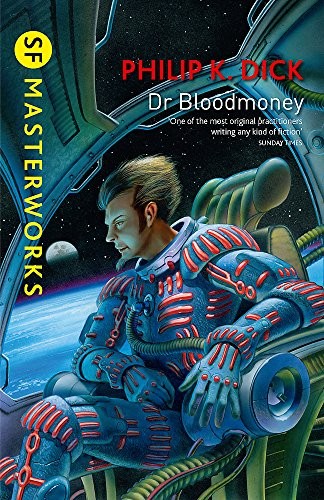 Philip K. Dick: Dr Bloodmoney (S.F. Masterworks) [Paperback] [Jan 09, 2014] Philip K. Dick (2014, ORION PUBLISHING GROUP)