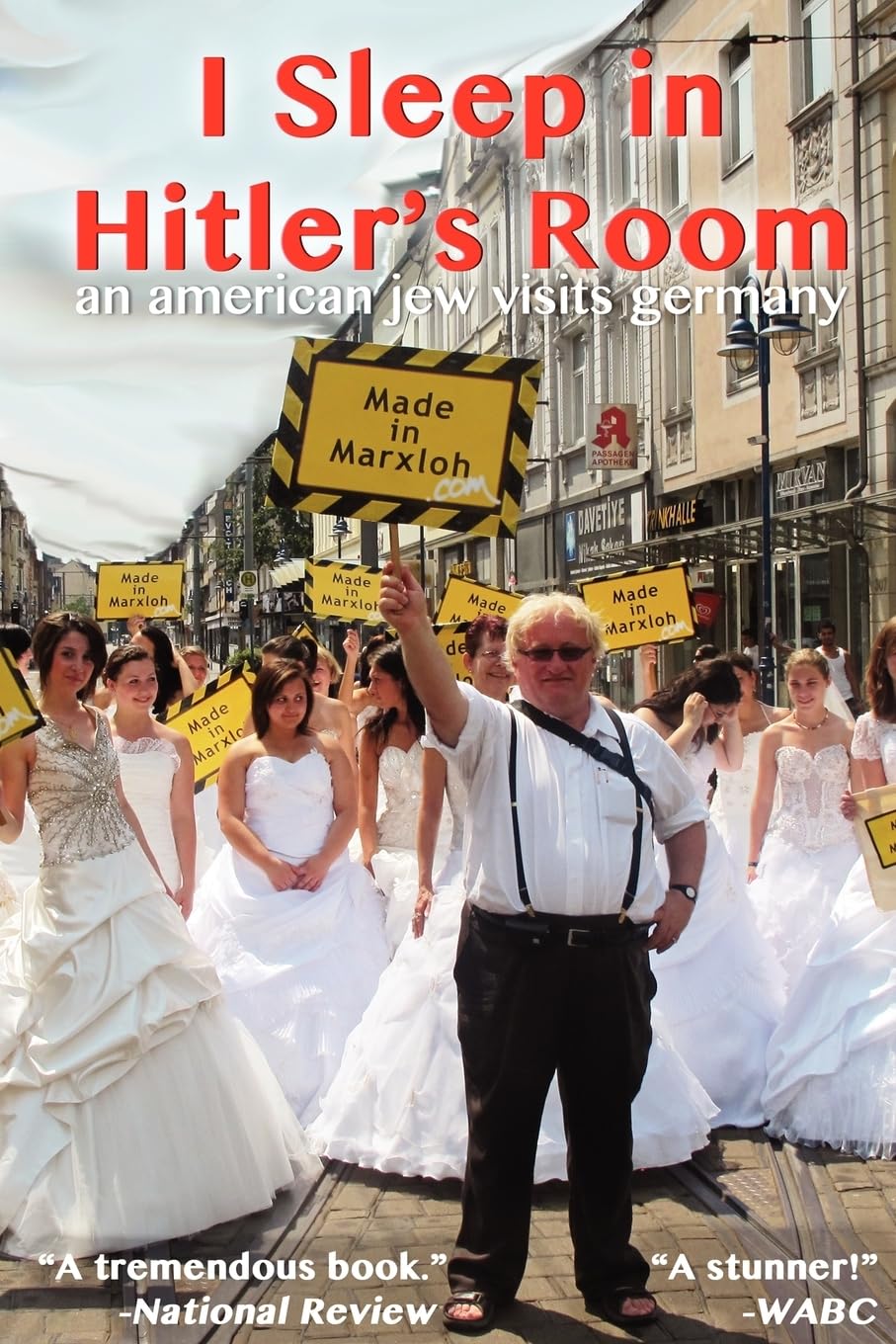 Tuvia Tenenbom: I Sleep in Hitler's Room (Paperback, 2017)