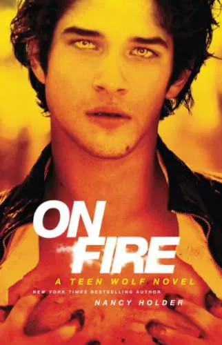 Nancy Holder: On Fire: A Teen Wolf Novel (2012, Simon & Schuster)