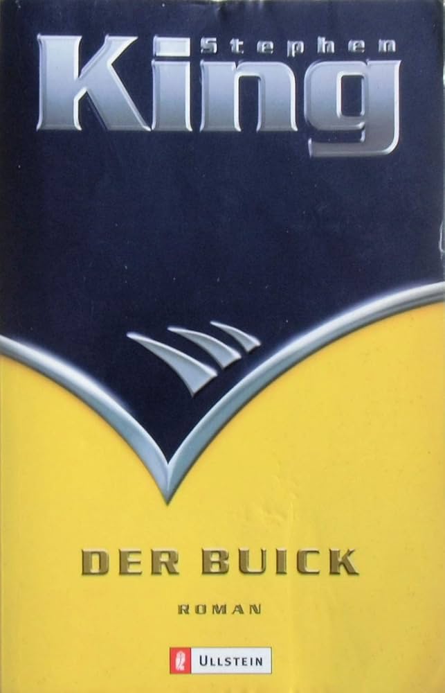 Stephen King: Der Buick (Paperback, German language, 2003, Ullstein)