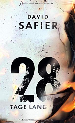 David Safier: 28 Tage lang (Hardcover, 2014, Kindler Verlag)