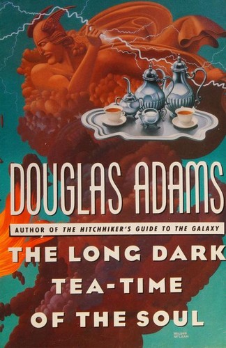 Douglas Adams: The long dark tea-time of the soul (1988, Simon and Schuster)