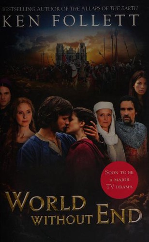 Ken Follett: World without End (Paperback, Pan MacMillan Paperback Omes)