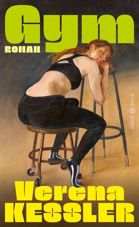 Verena Kessler: Gym (Hardcover, German language, 2025, Hanser Berlin)