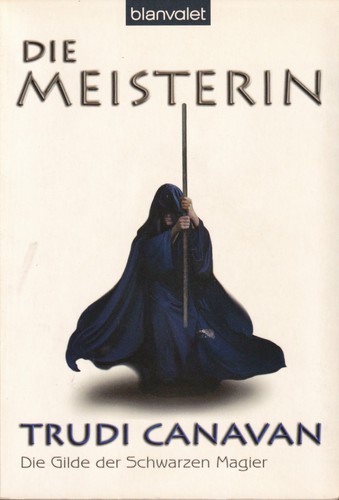 Trudi Canavan: Die Meisterin (German language, 2006, blanvalet)