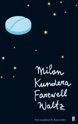 Milan Kundera, Aaron Asher: Farewell Waltz (2005, Faber & Faber, Limited)