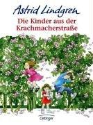 Astrid Lindgren, Ilon Wikland: Die Kinder aus der Krachmacherstrasse. ( Ab 6 J. (Hardcover, German language, Oetinger Verlag)