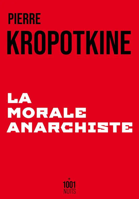 Peter Kropotkin: La Morale anarchiste (French language, 2024)