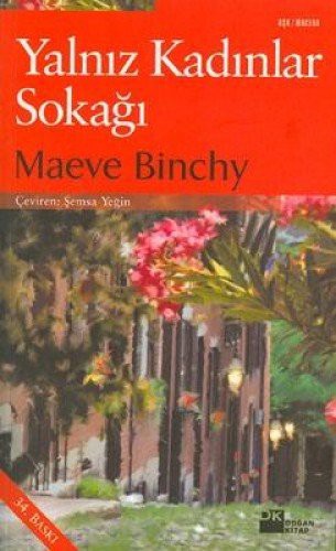 Maeve Binchy: Yalnız Kadınlar Sokağı (Paperback, Turkish language, Dex Kitap)