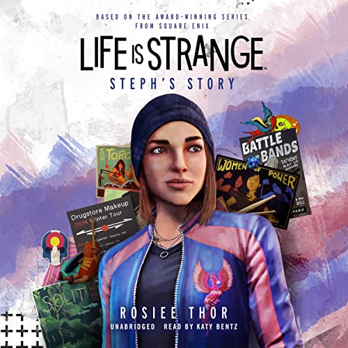 Rosiee Thor: Life Is Strange: Steph's Story (AudiobookFormat, 2023, Blackstone Pub)