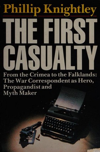 Phillip Knightley: The first casualty (1989, Pan Books)