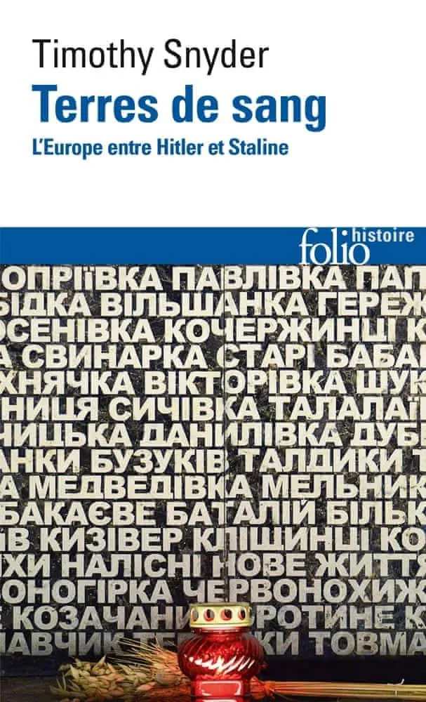 Timothy Snyder: Terres de sang (French language, 2018, Éditions Gallimard)