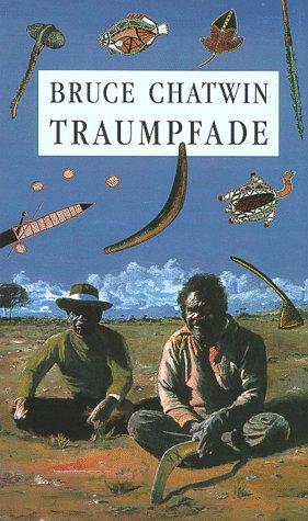 Bruce Chatwin: Traumpfade. (Hardcover, German language, 1990, Carl Hanser)