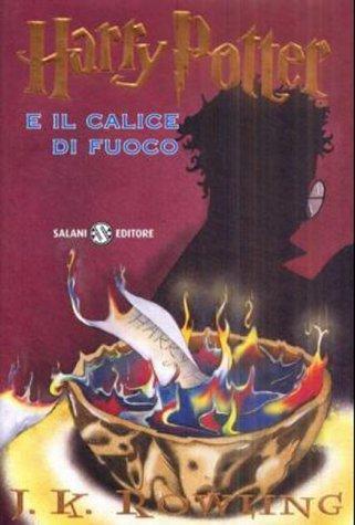 J. K. Rowling: Harry Potter e il calice di fuoco (Italian language, 2001)