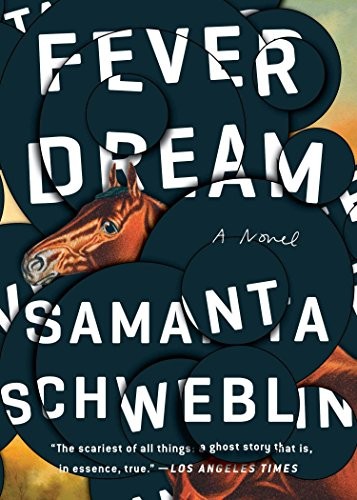 Samanta Schweblin: Fever Dream (Paperback, Riverhead Books)