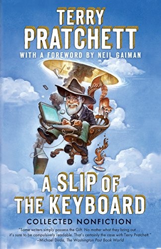 Terry Pratchett: A Slip of the Keyboard: Collected Nonfiction (Anchor)