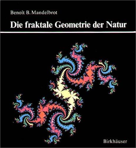 Benoît B. Mandelbrot: Die fraktale Geometrie der Natur (Hardcover, German language, Birkhauser)