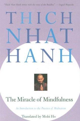 Thích Nhất Hạnh: The Miracle of Mindfulness (Paperback, 1999, Beacon Press)