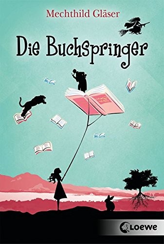 Mechthild Gläser: Die Buchspringer (Hardcover, German language, Loewe)