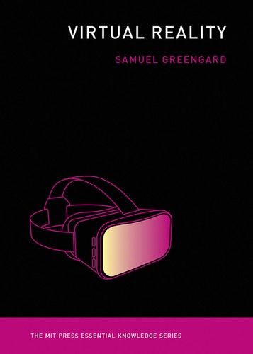 Samuel Greengard: Virtual Reality (EBook, 2019, MIT Press)
