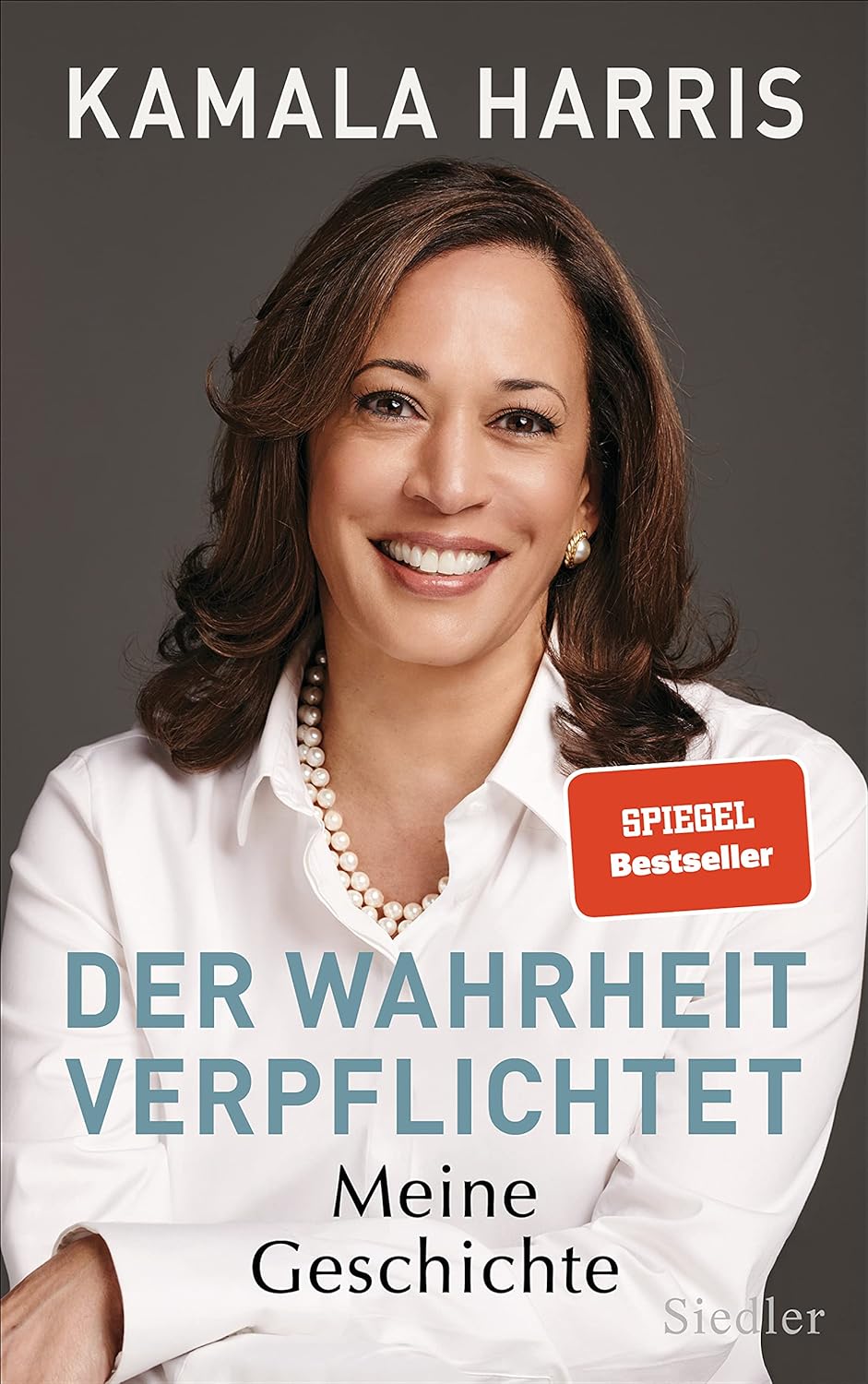 Kamala Harris: Der Wahrheit verpflichtet (Hardcover, 2021, Siedler)