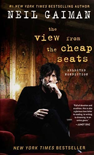 Neil Gaiman: The View from the Cheap Seats (Paperback, William Morrow)