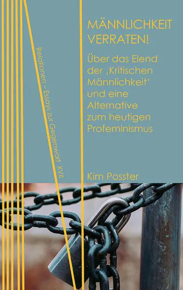 Kim Posster: Männlichkeit verraten! (German language, 2023, Neofelis Verlag)