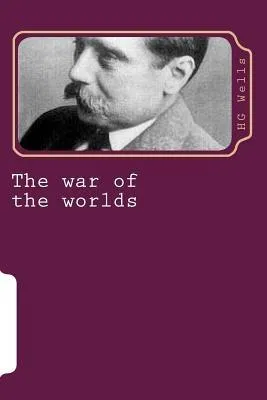 H. G. Wells: The war of the worlds (2014, Kindle Direct Publishing)