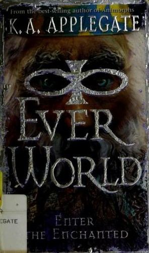 Katherine A. Applegate: Everworld (1999, Scholastic Inc.)