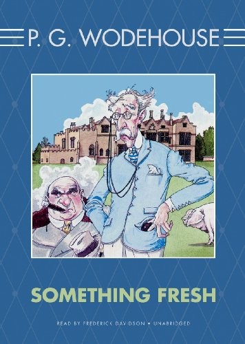 Something Fresh (AudiobookFormat, Blackstone Audio, Inc.)